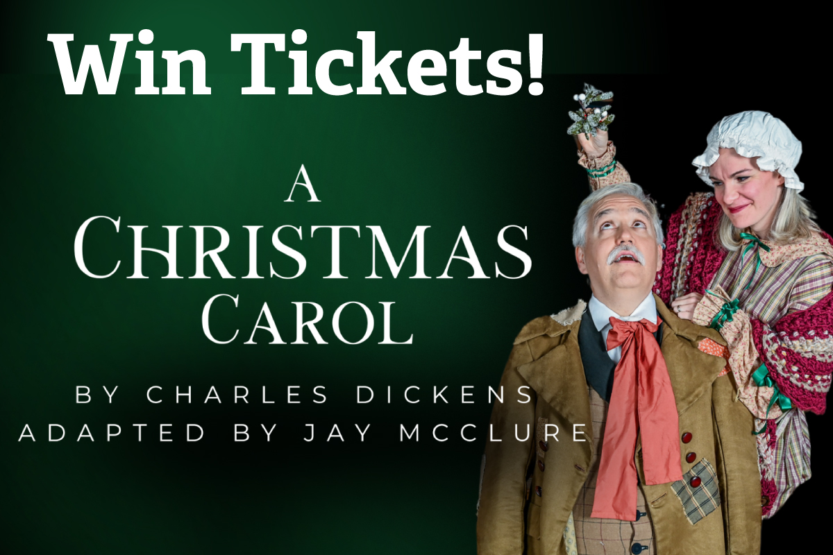 Bah Humbug!: Listen to Win Tickets to A Christmas Carol!