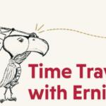 “Time Travel with Ernie: The Life and Legacy of Ernie the Eagle” poster